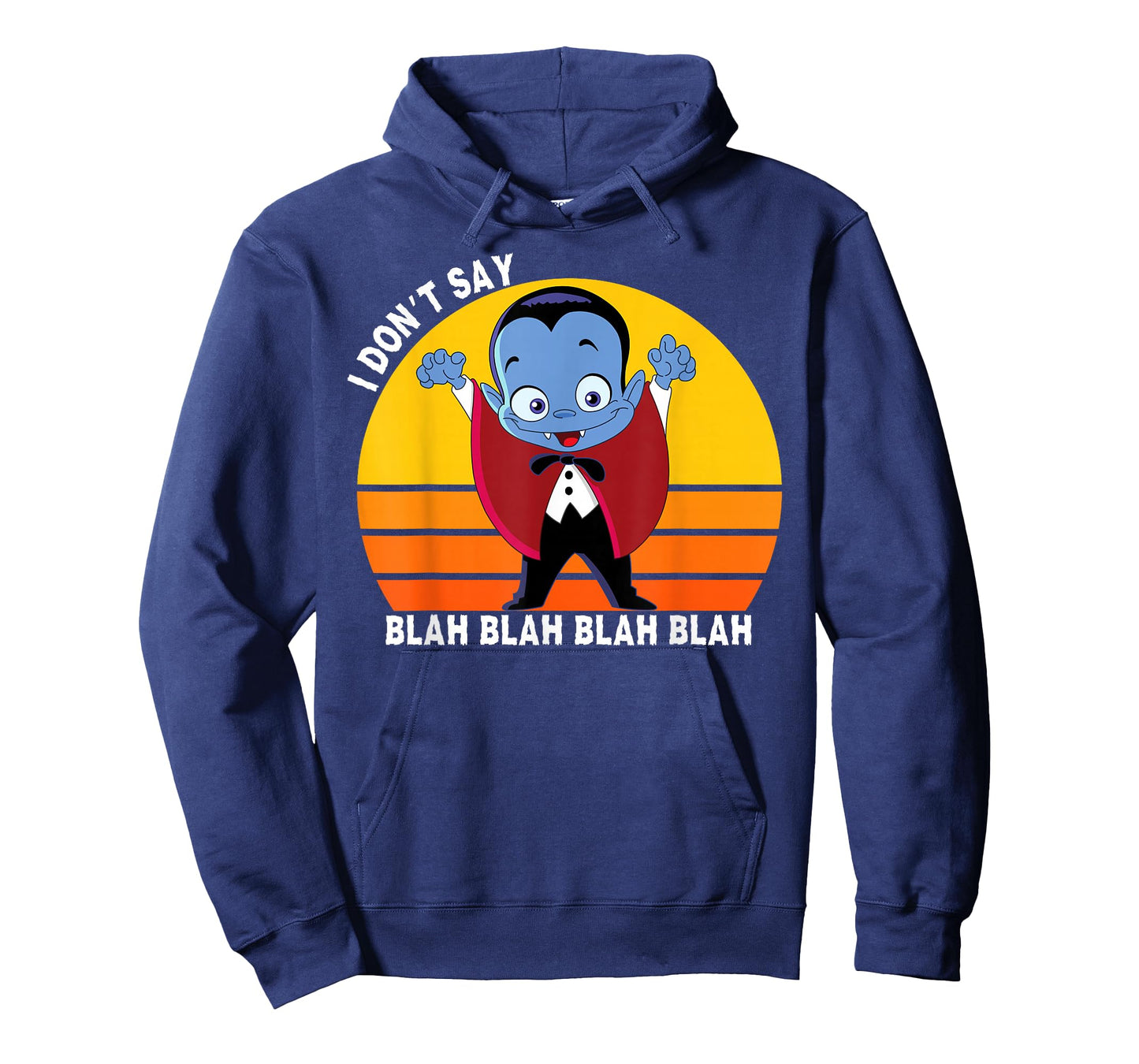 I Don't Say Blah Blah Blah, Funny Dracula Shirt For Kids T-Shirt