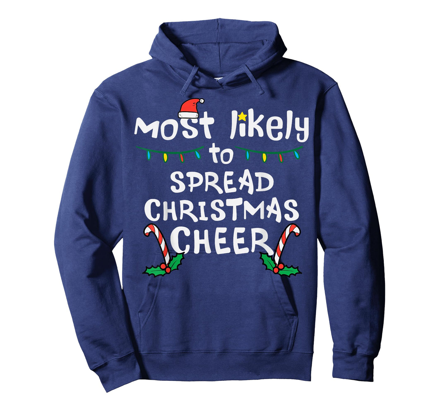 Most Likely Spread Christmas Cheer Xmas Family Matching Kids T-Shirt
