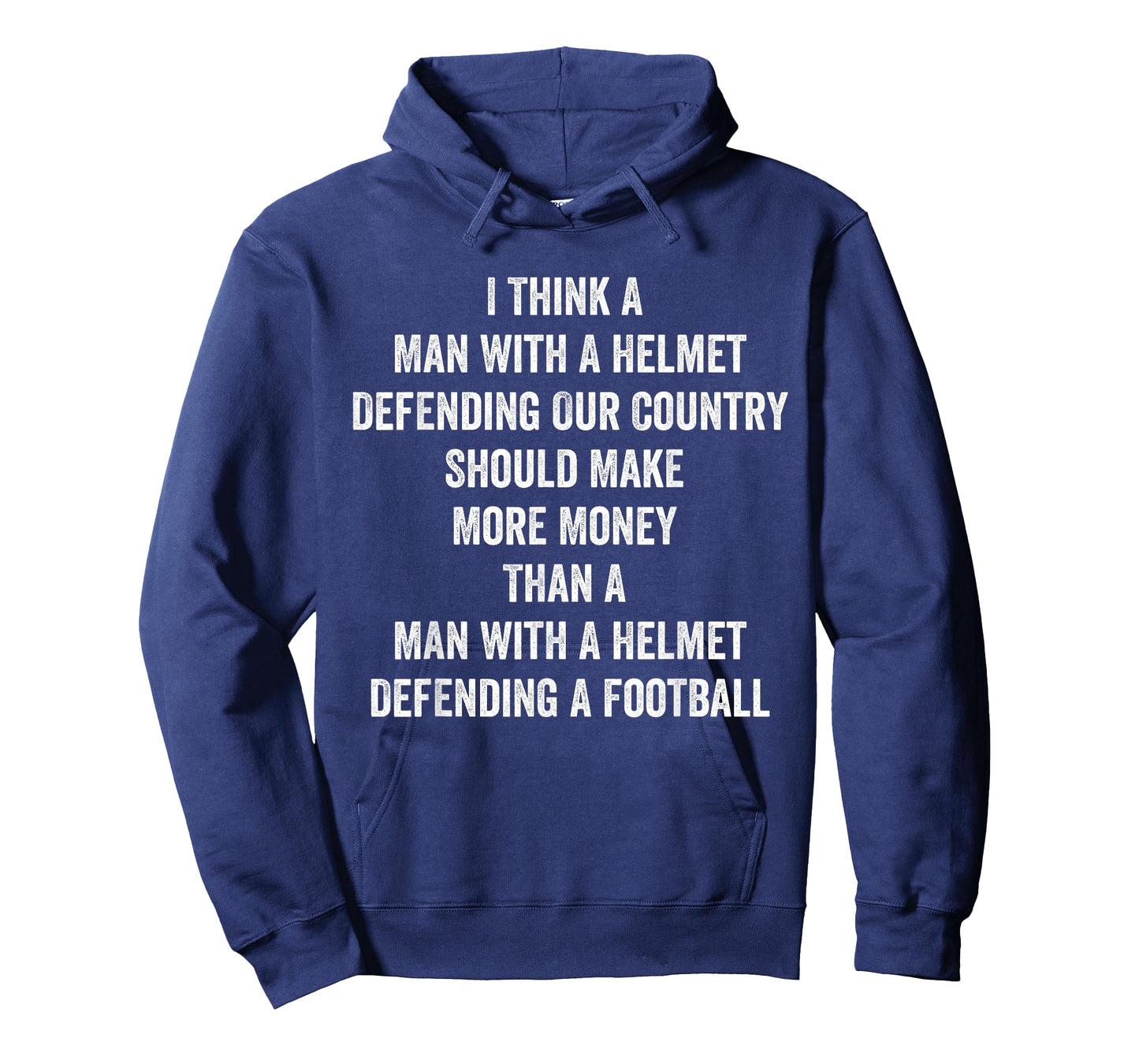I Think A Man With A Helmet Defending Our Country Should T-Shirt