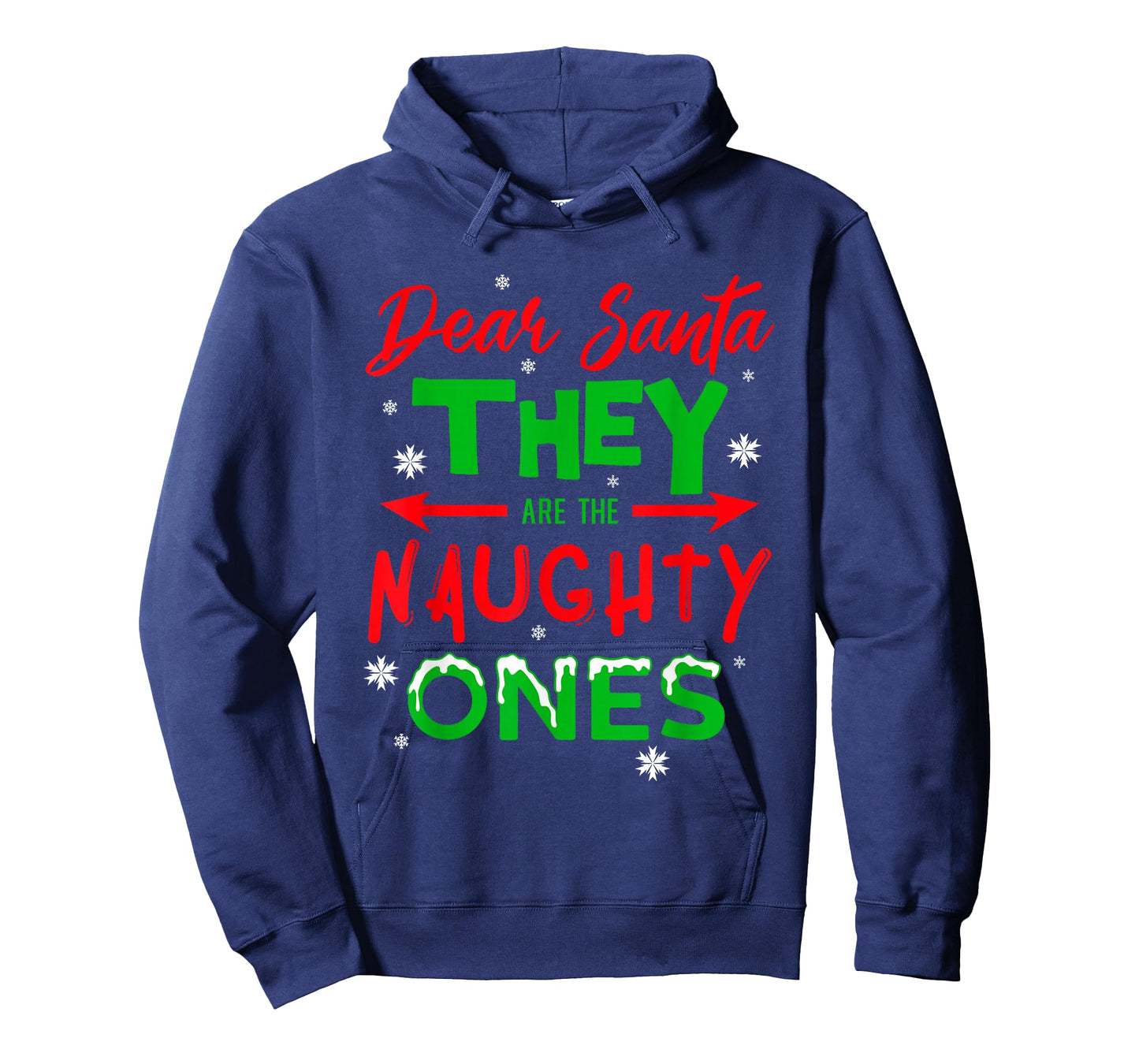 Dear Santa They are The Naughty Ones Christmas T-Shirt