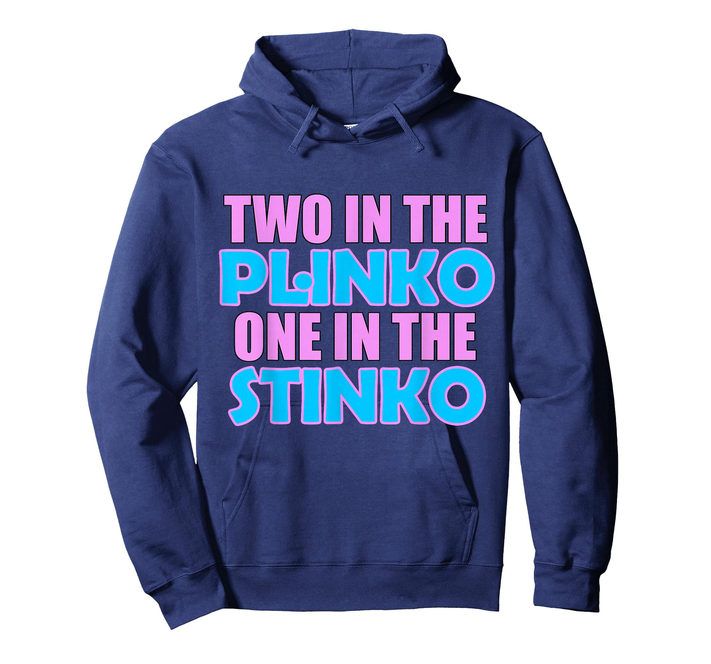 Two in the Plinko One in the Stinko T-Shirt