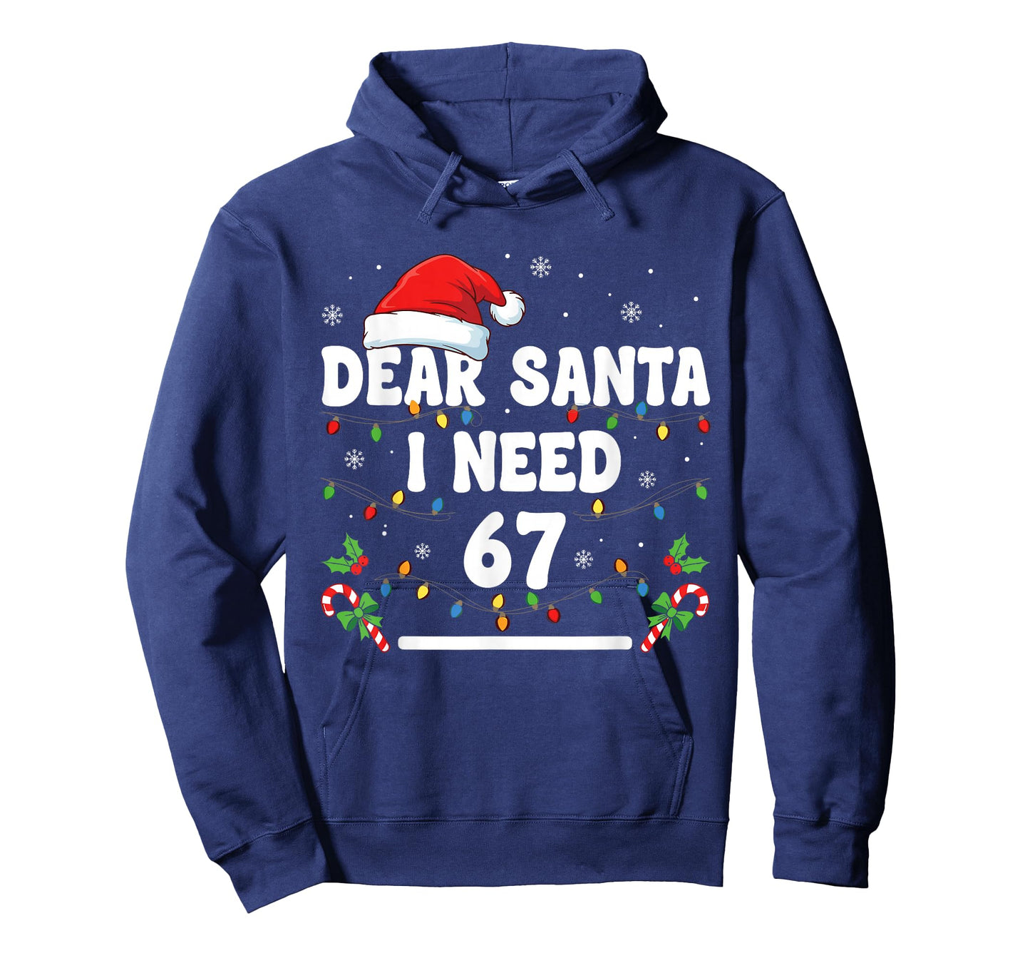 Dear Santa I Need 67 Six Seven Christmas 67 Meme T-Shirt