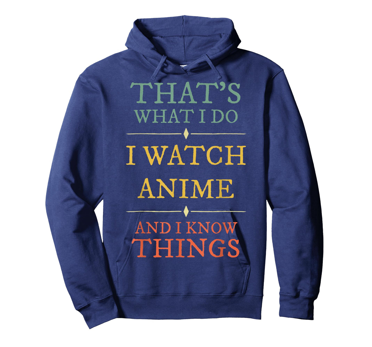 I Watch Anime I Know Things Shirt Anime Lover Funny Gift T-Shirt