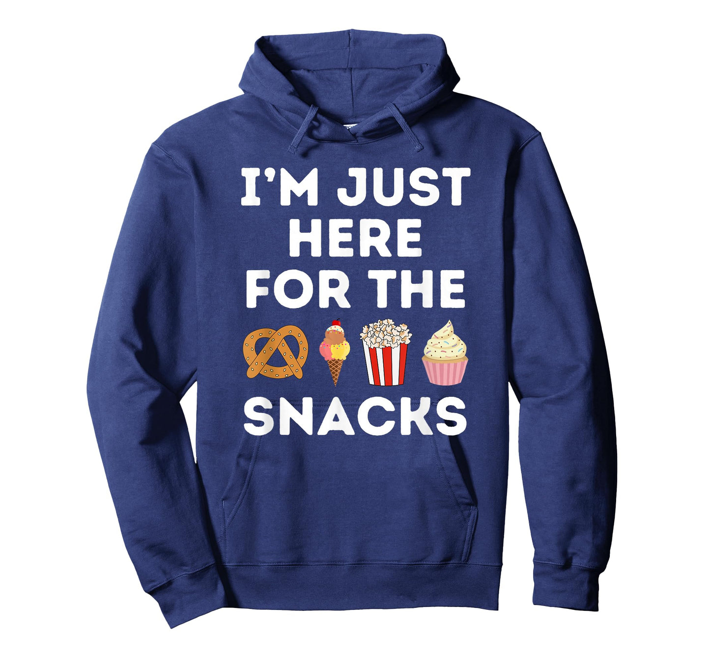 I'm Just Here For The Snacks Foodie Funny T-Shirt