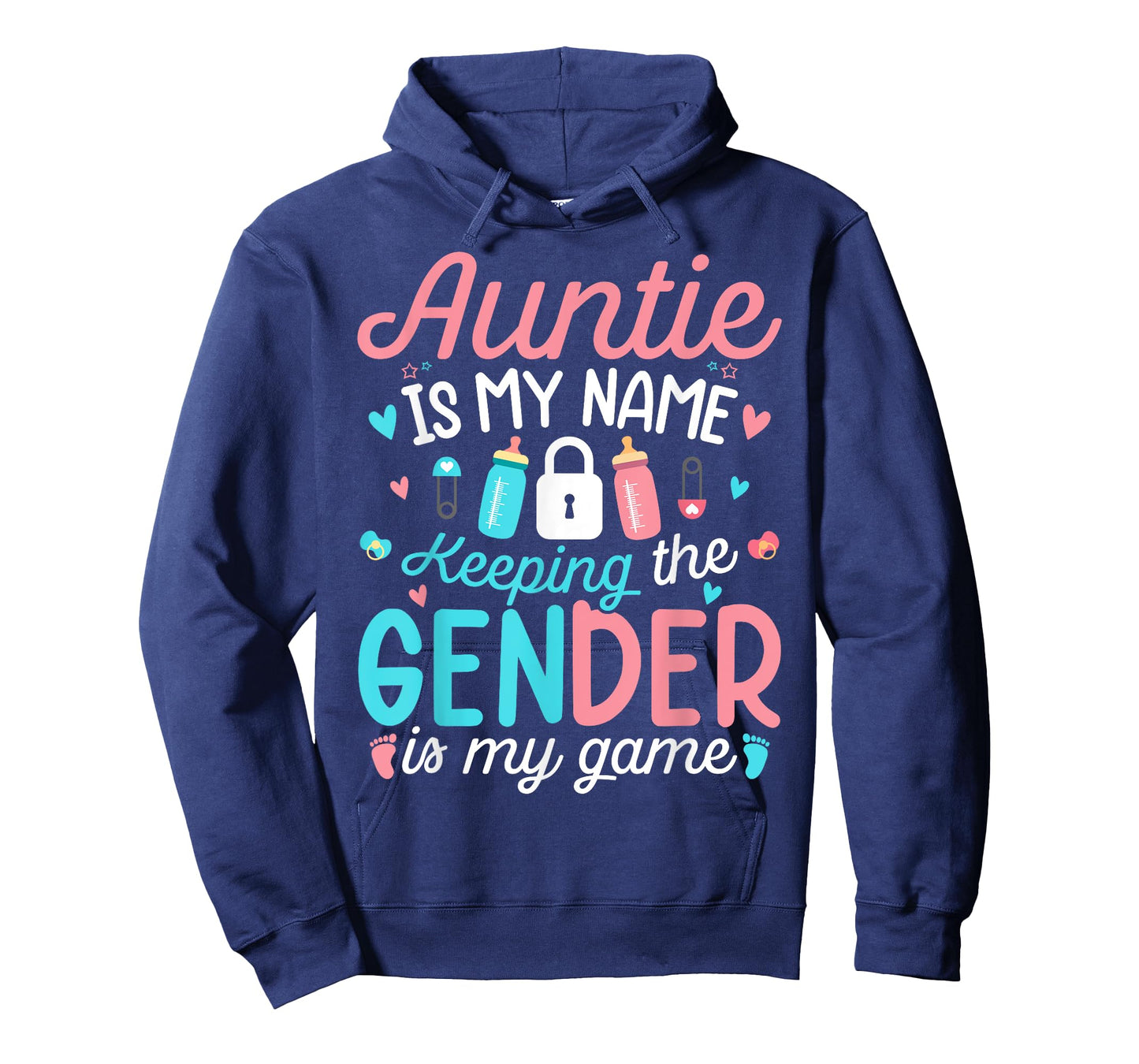 Pink Or Blue Aunty Is My Name Keeping The Gender is My Game T-Shirt