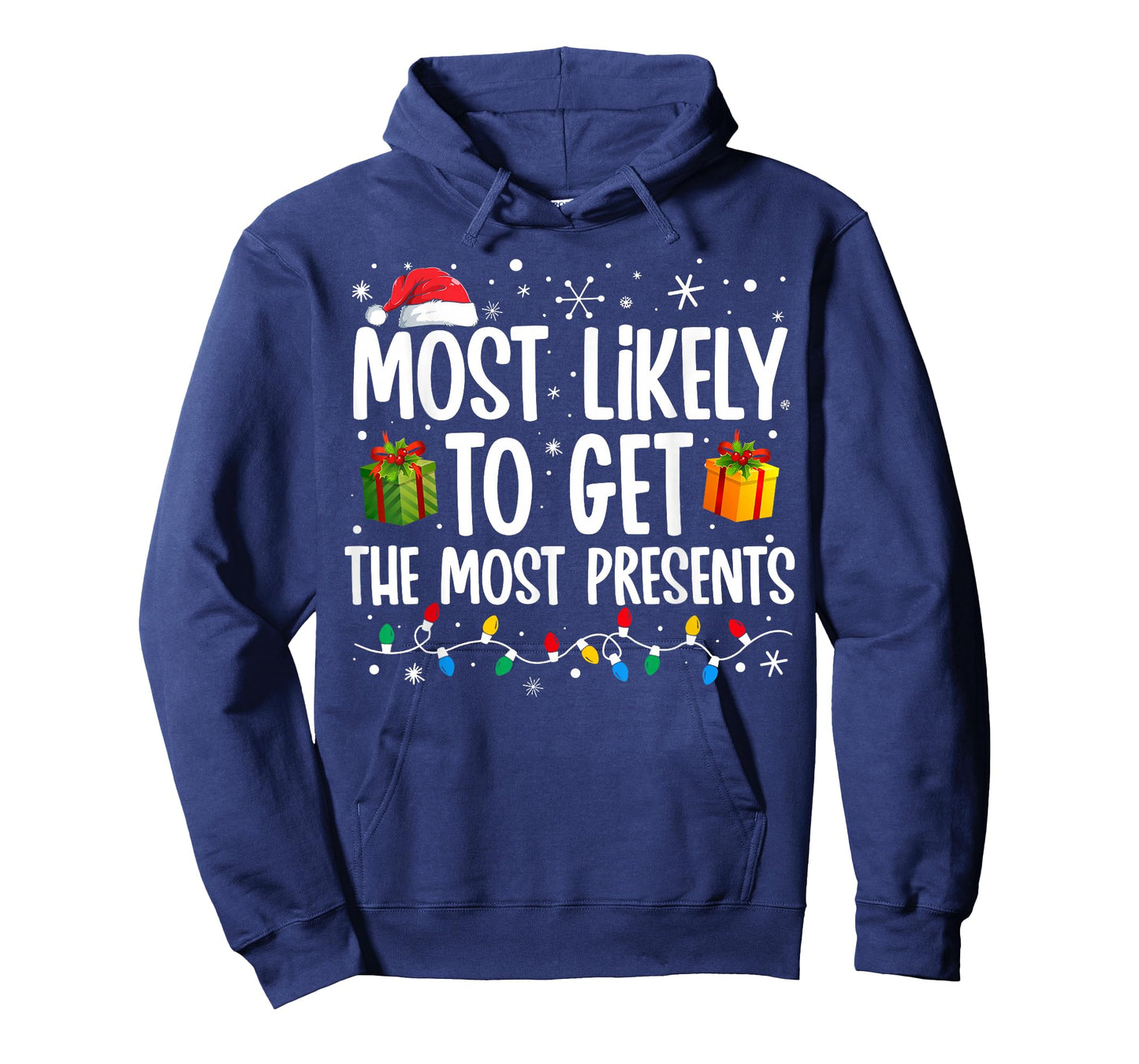 Most Likely Get Most Presents Funny Family Christmas T-Shirt