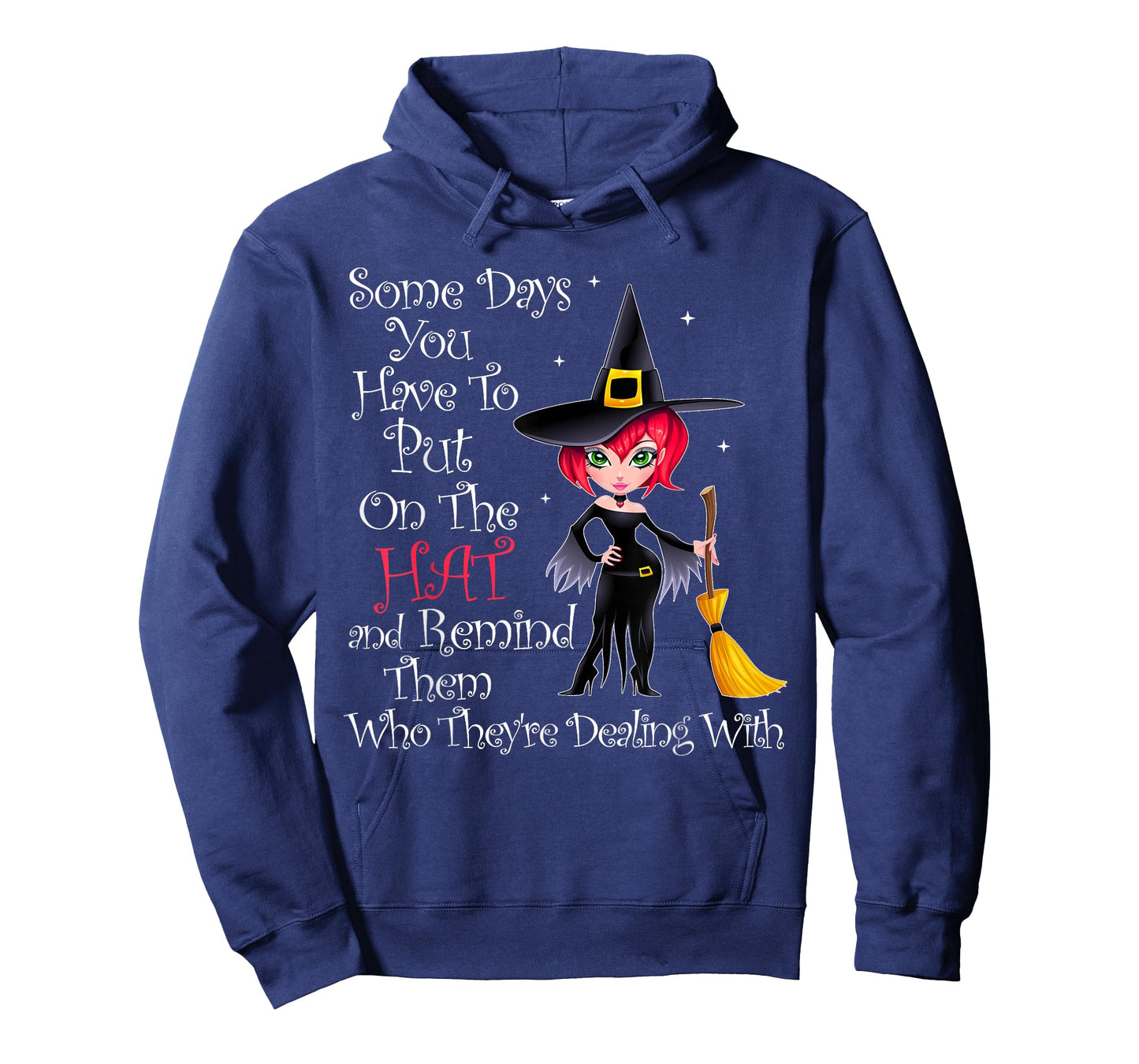 SOME DAYS YOU HAVE TO PUT ON THE HAT Halloween Witch Broom T-Shirt