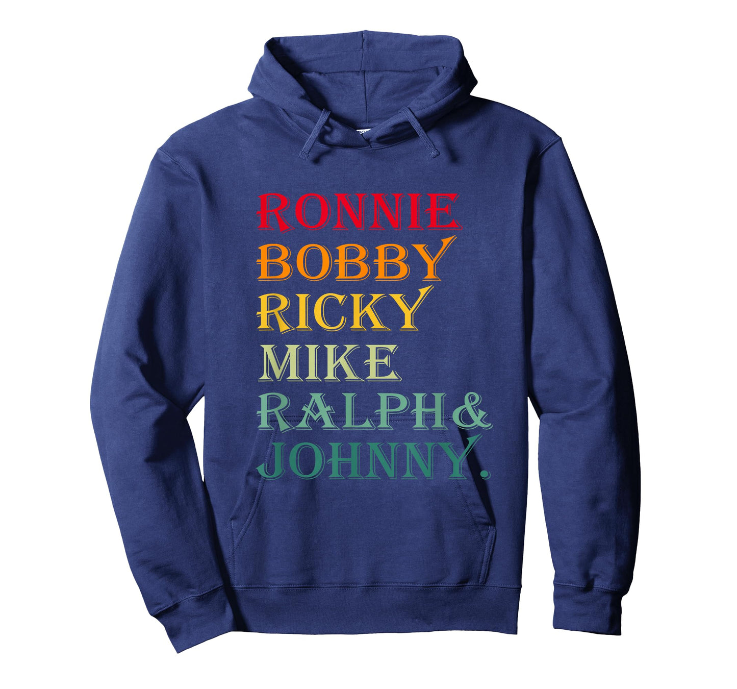 Ronnie Bobby Ricky Mike Ralph and Johnny T-Shirt