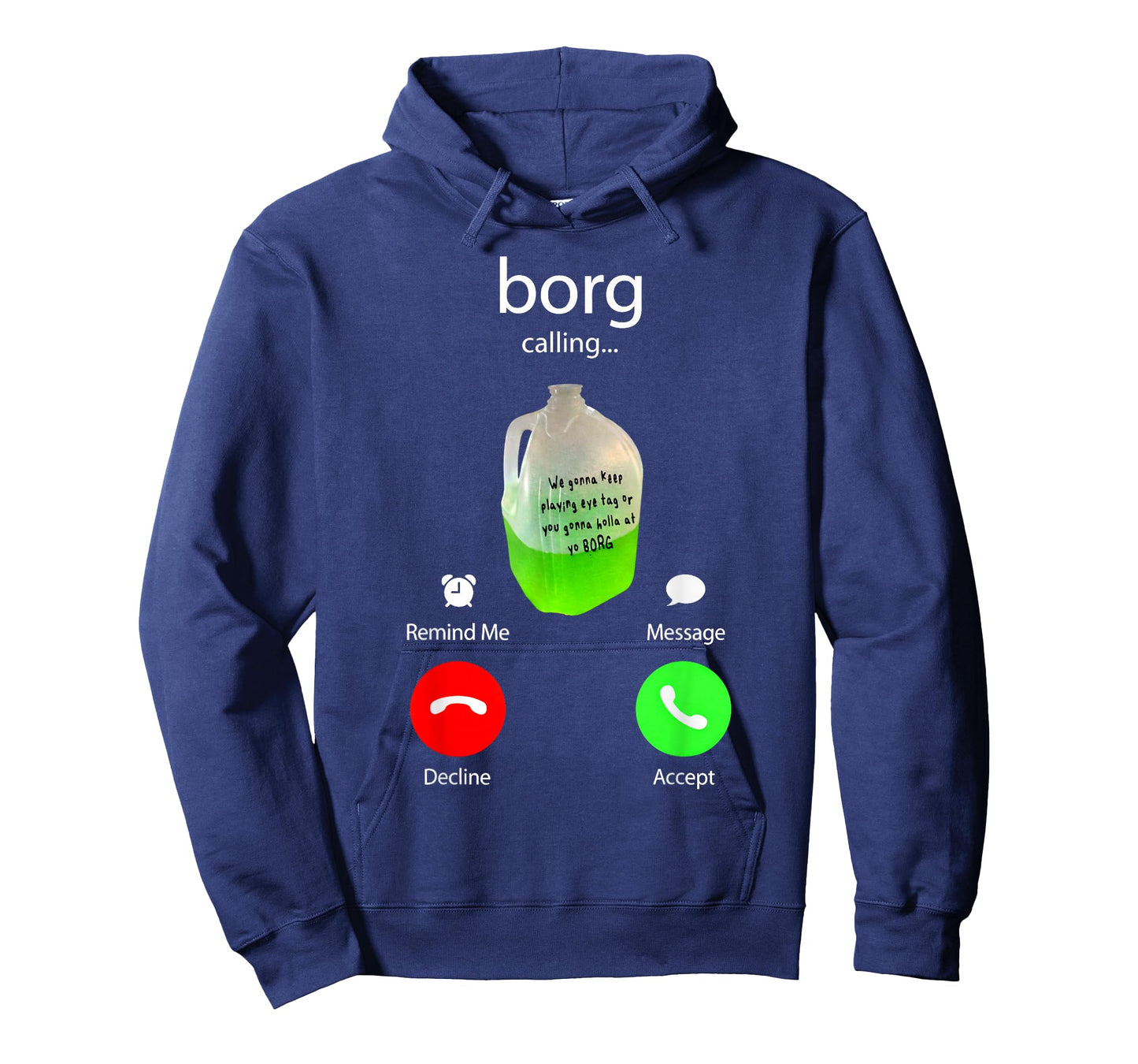 Borg Calling Funny Party Drink Phone Screen St Patricks Day T-Shirt - Hoodie | Navy