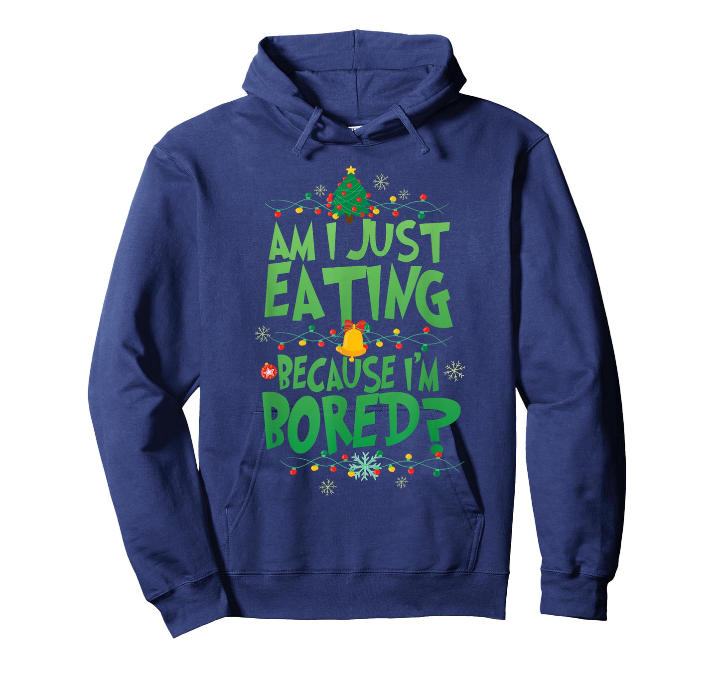 Am I Just Eating Because I'm Bored Funny Christmas Movie T-Shirt