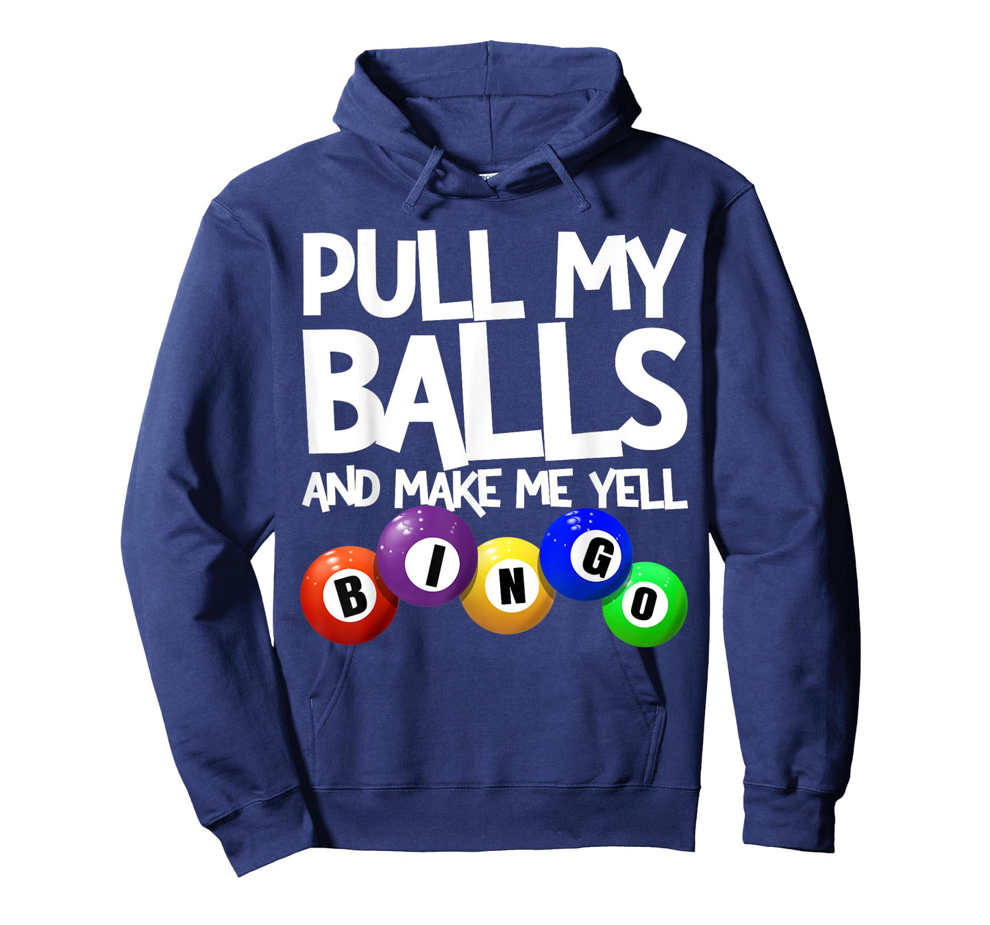 Pull My Balls And Make Me Yell Bingo Player Funny Bingo T-Shirt