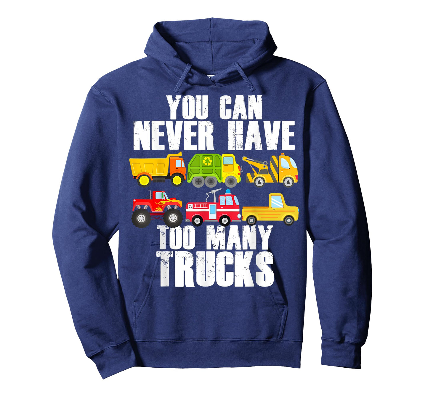 You Can Never Have Too Many Trucks Funny Car Truck Lover T-Shirt