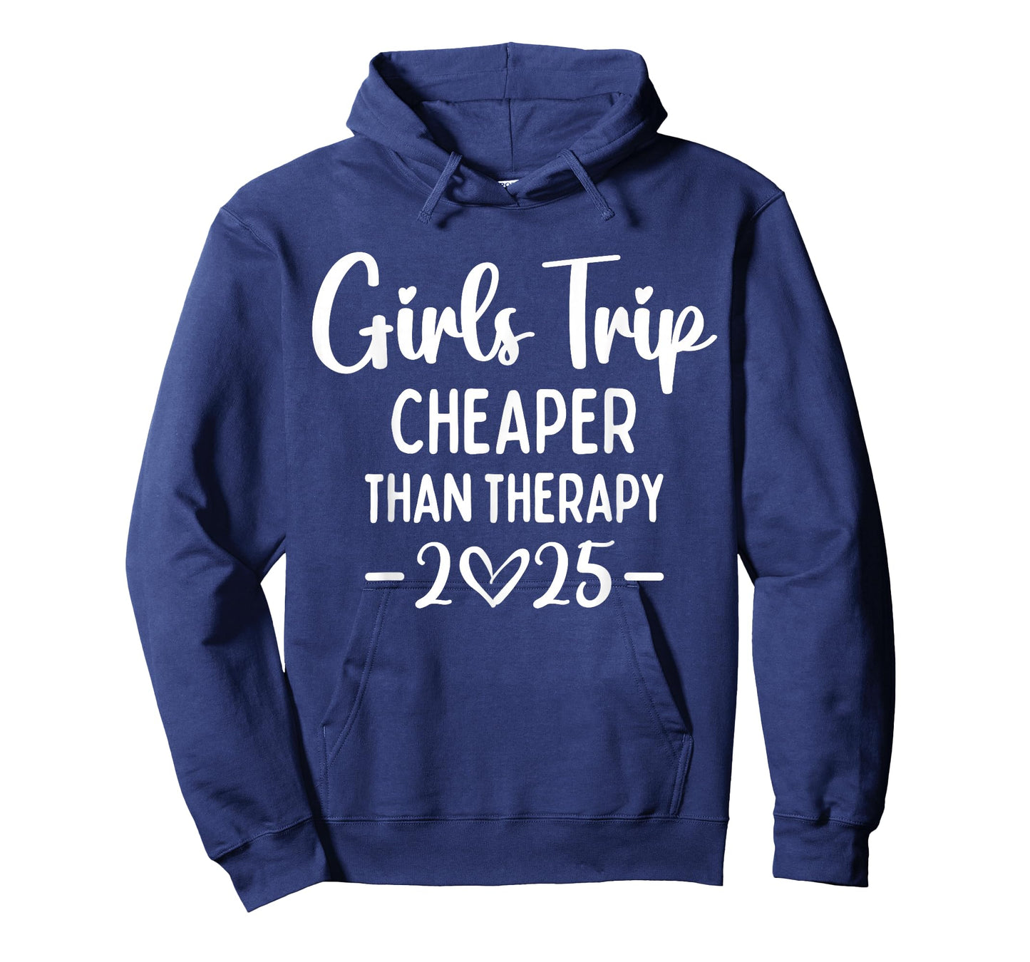 Girls Trip Cheaper Than A Therapy 2025 Weekend Queen Sister T-Shirt