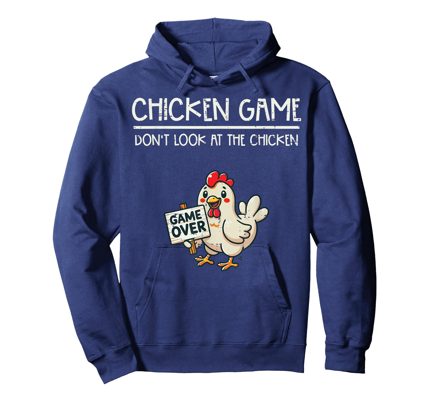 Chicken Game Do Not Look Funny Saying Kids Youth Men Women T-Shirt
