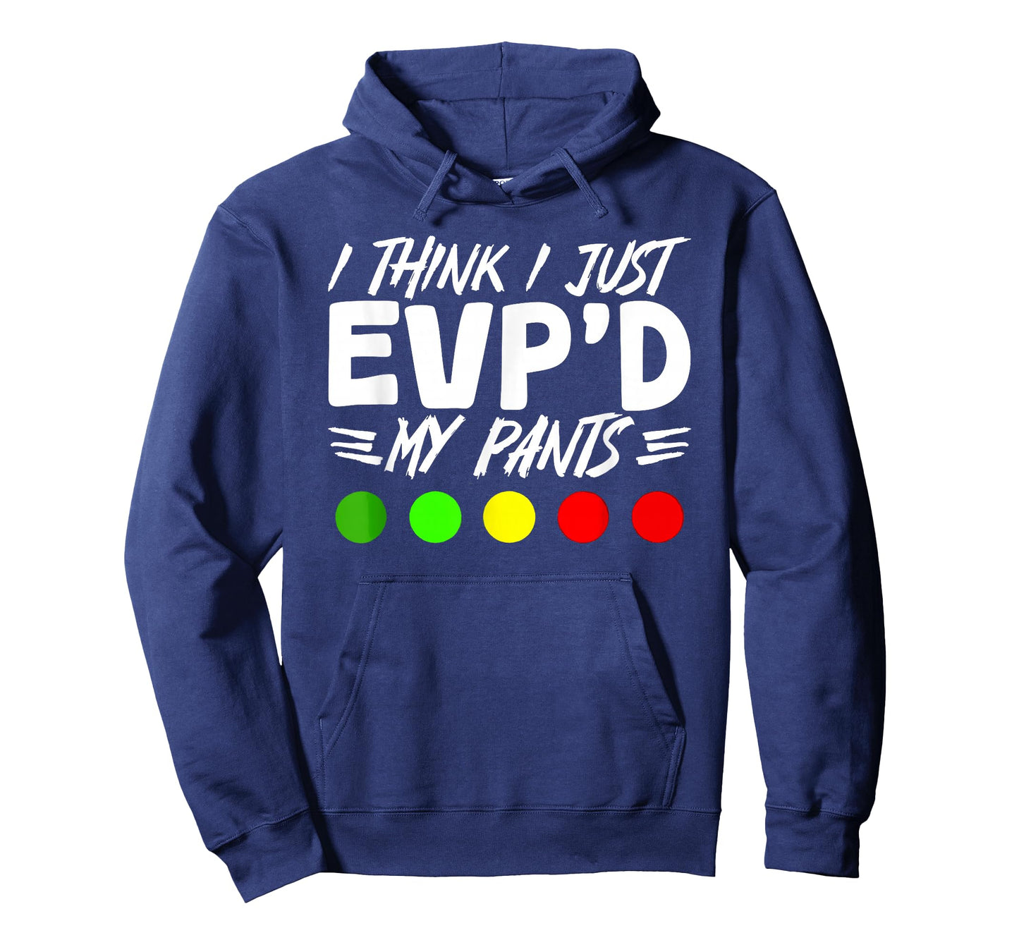 I Think I Just EVP'd My Pants Paranormal Ghost Hunting T-Shirt