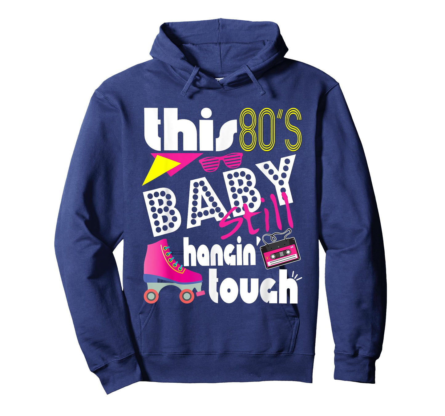 This 80's Baby Still Hanging Tough Cute Retro Eighties T-Shirt