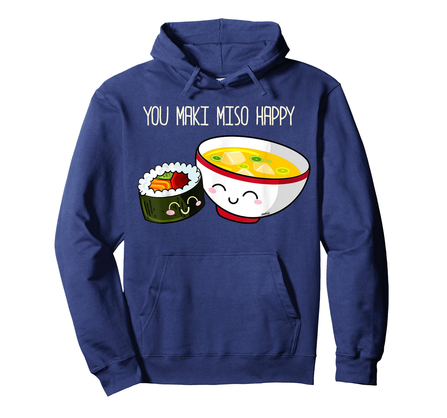 You Maki Miso Happy Cute Kawaii Sushi Maki Soup T-Shirt