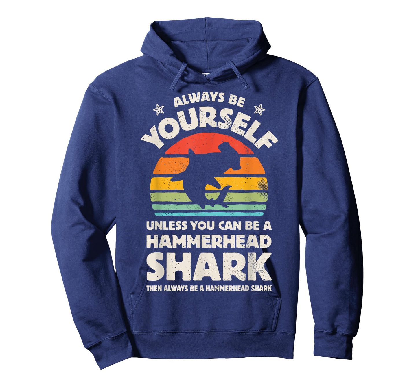 Hammerhead Shark Always Be Yourself Retro Vintage Men Women T-Shirt
