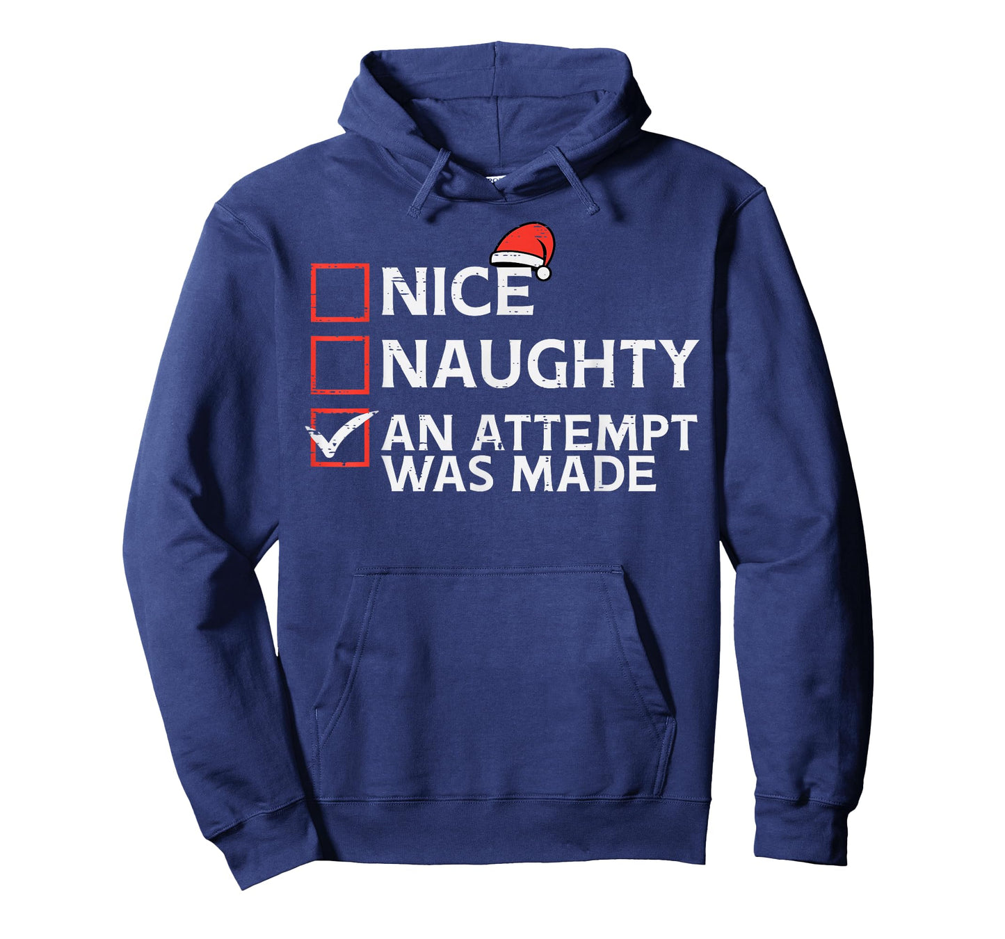 Christmas Nice Naughty Attempt Was Made Xmas Men Women Kids T-Shirt