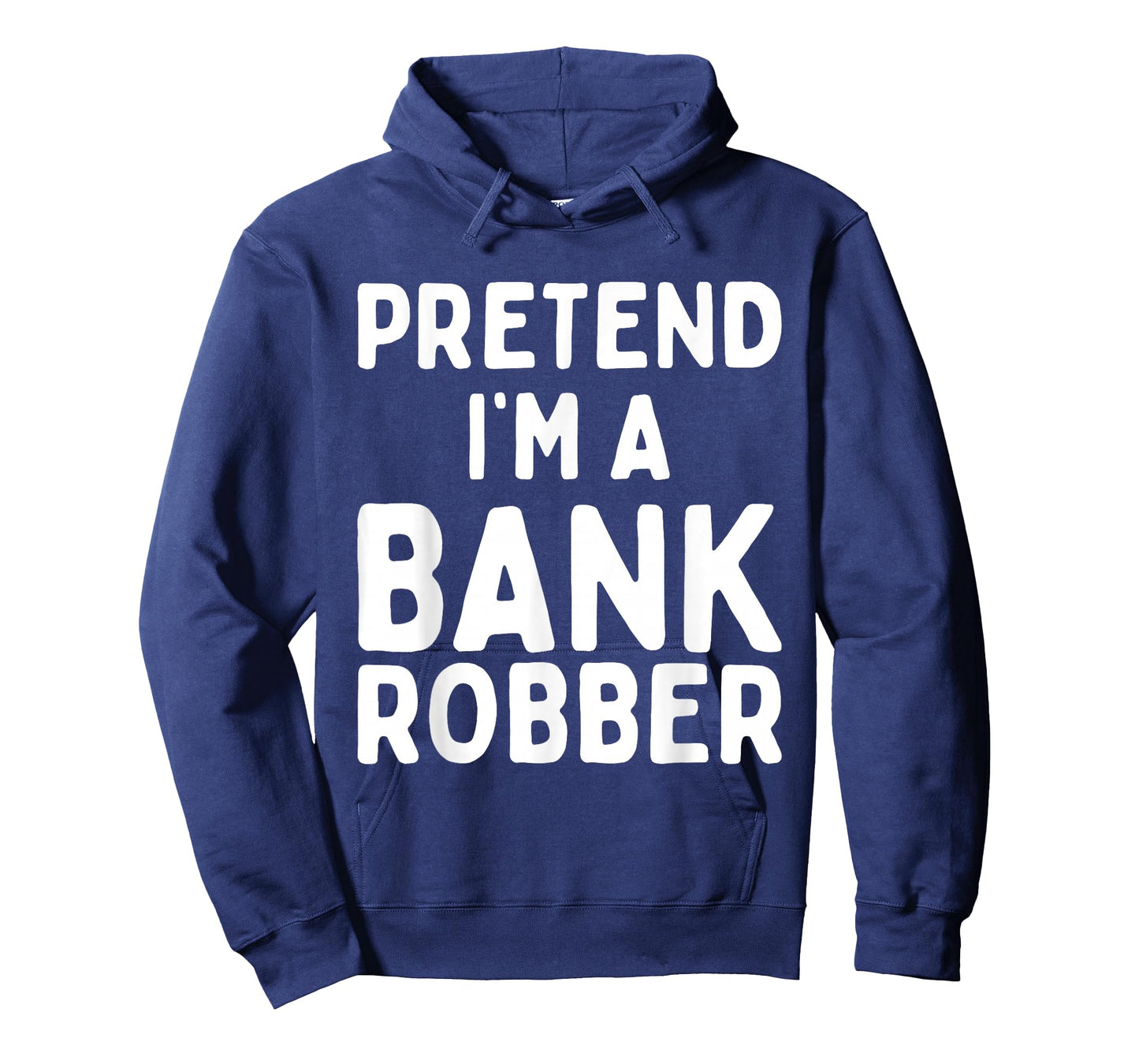 Pretend I'm A Bank Robber Funny Lazy Easy Halloween Costume T-Shirt