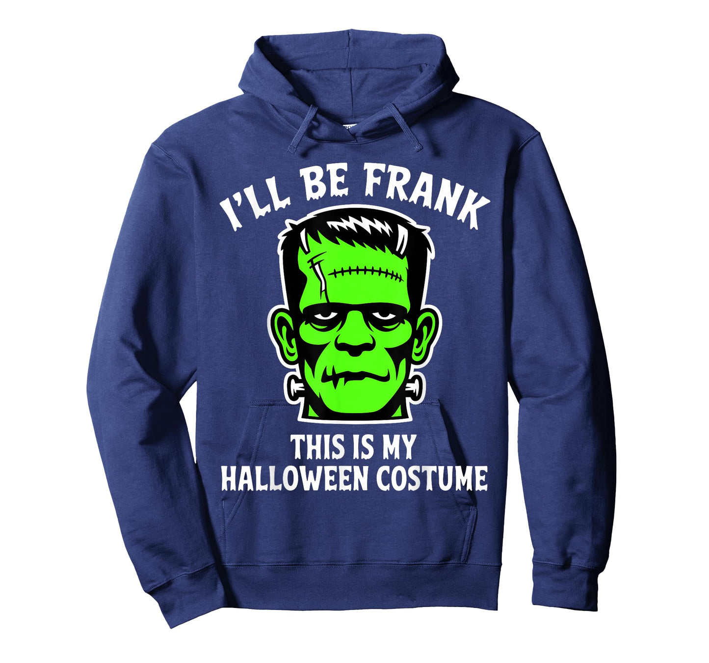 Funny I'll Be Frank Halloween Frankenstein Monster Costume T-Shirt