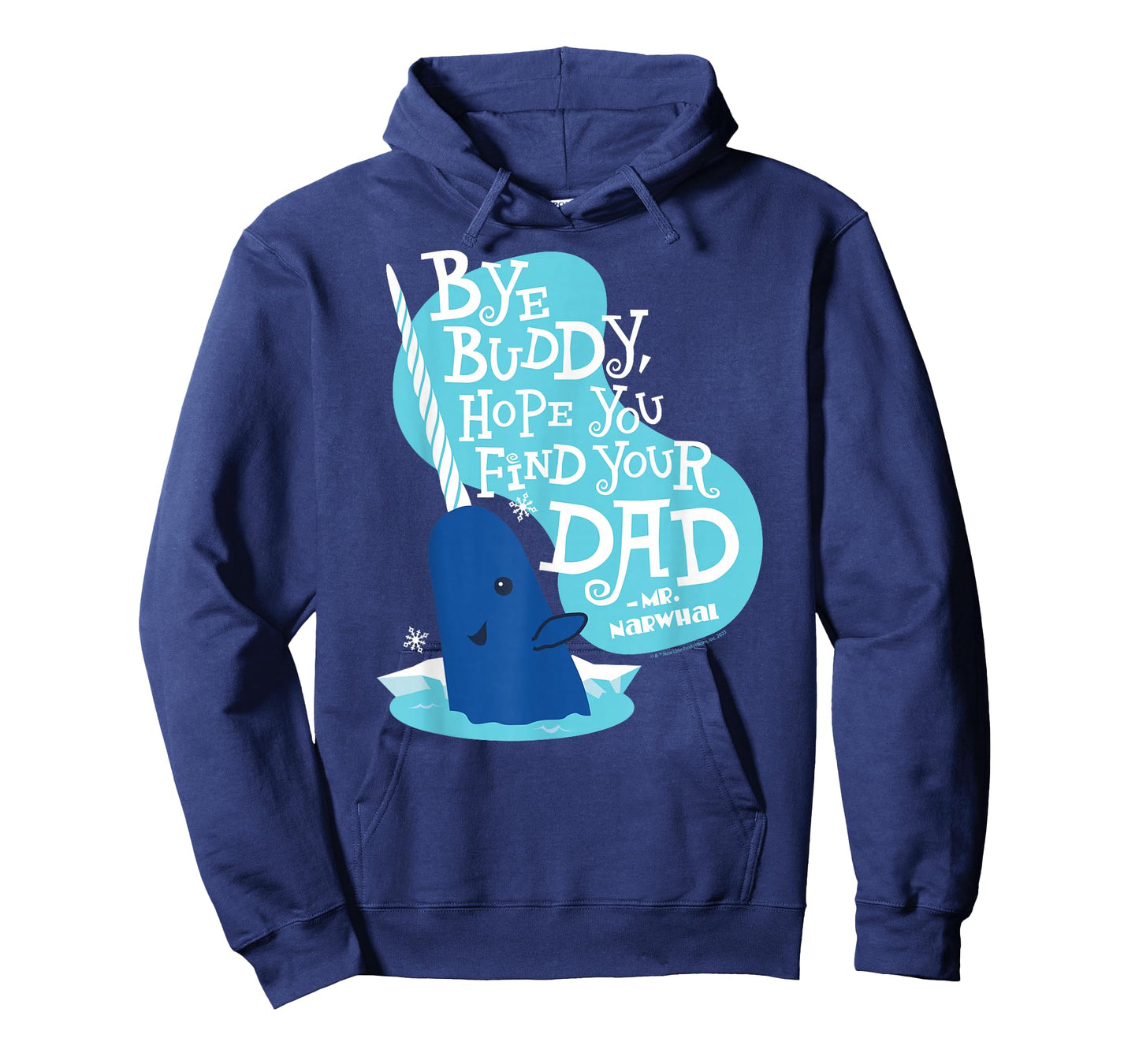 Elf - Narwhale Bye Buddy Hope You Find Your Dad T-Shirt