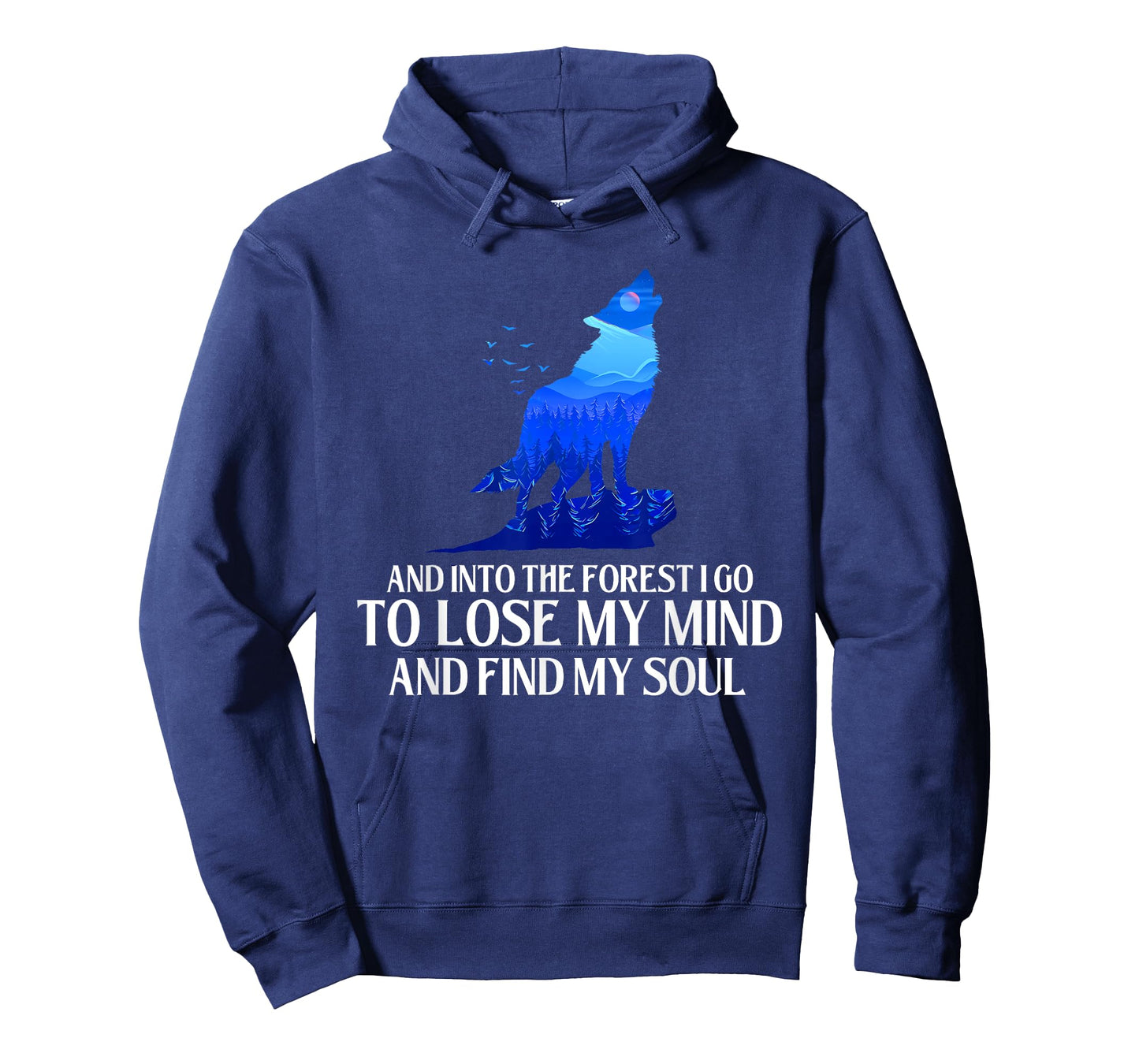 And Into The Forest I Go - Wolf Lover Outdoor Enthusiast T-Shirt