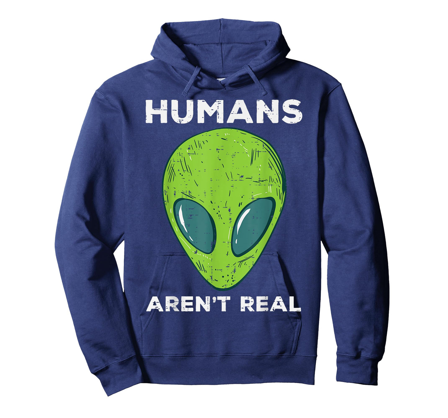 Alien Humans Arent Real Funny Ufo Space Men Women Kids Youth T-Shirt