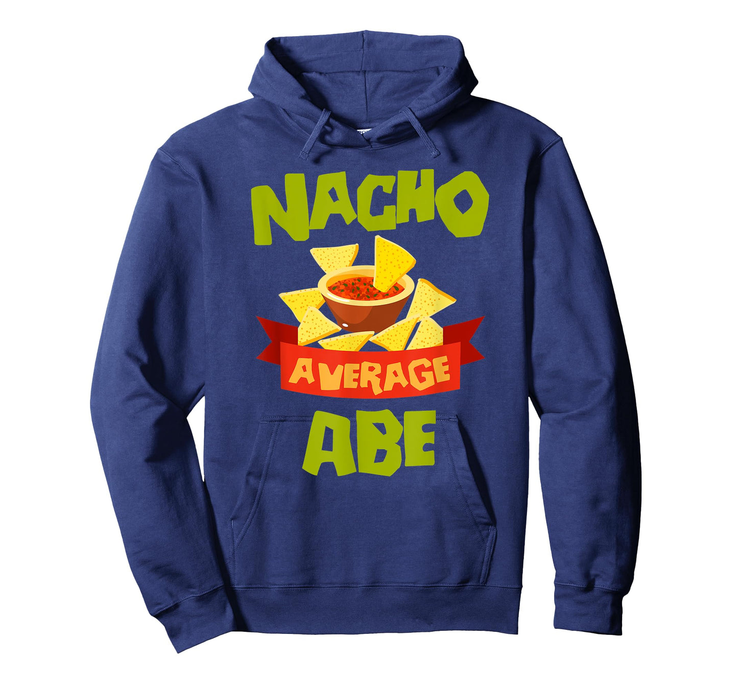 NACHO AVERAGE ABE Funny Birthday Personalized Name Gift T-Shirt