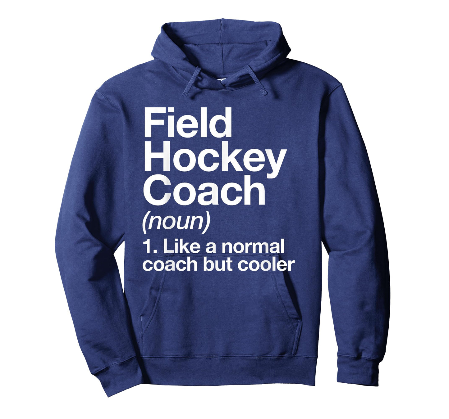 Field Hockey Coach Definition Funny Sports Trainer T-Shirt