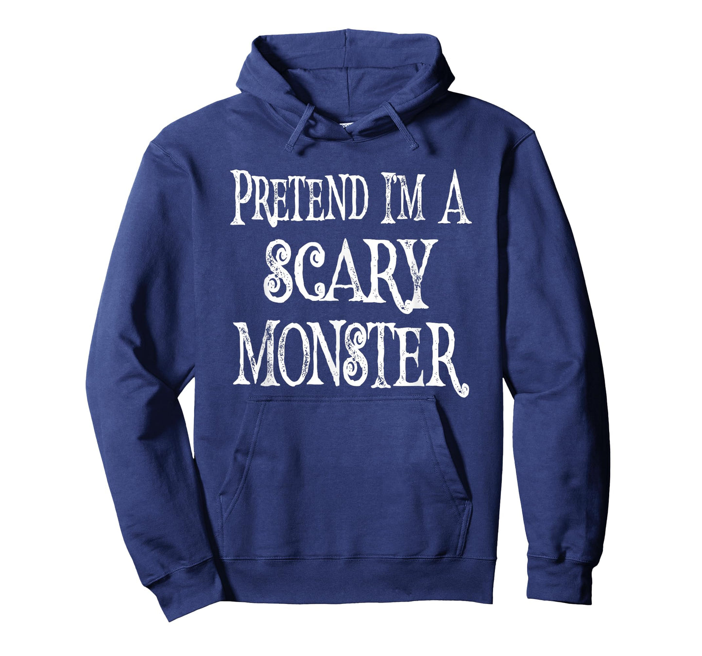 Funny Pretend I'm A Scary Monster - Lazy Costume T-Shirt