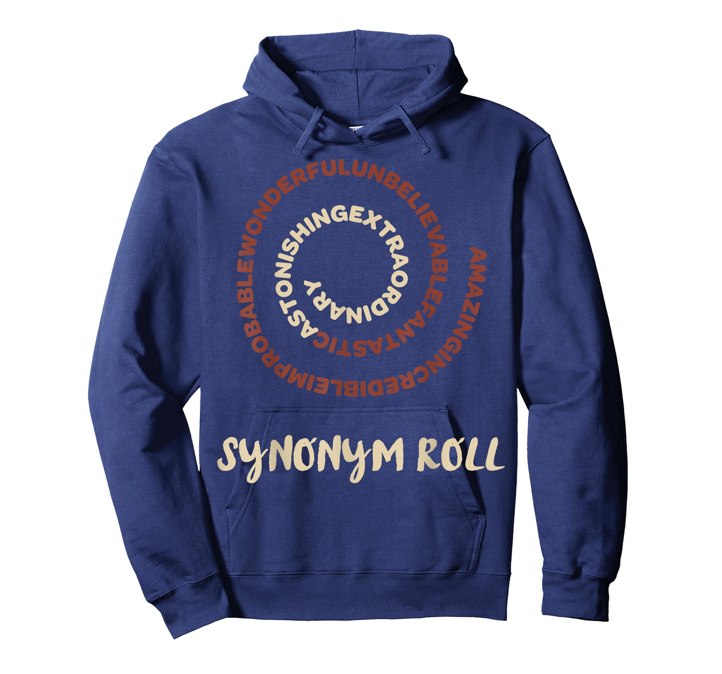 Nothing More Delicious Than A Slew Of Tasty Synonym Roll T-Shirt