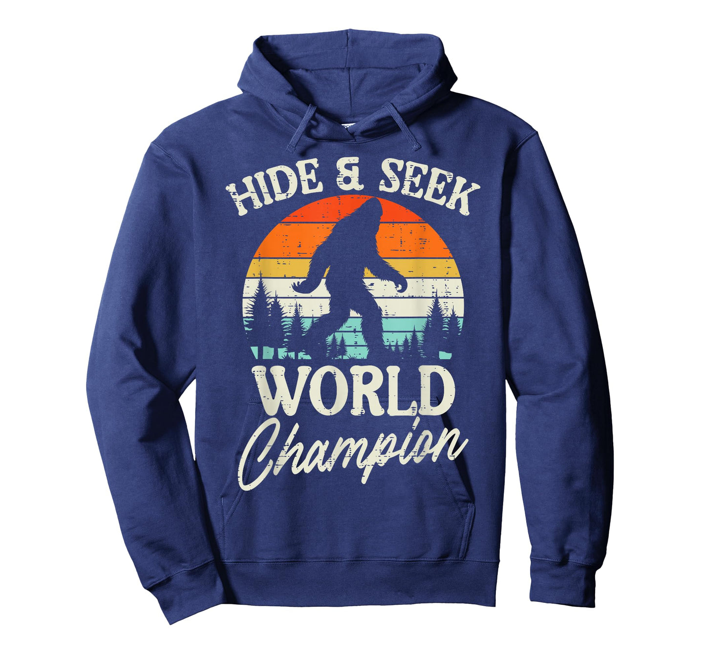 Sasquatch Hide Seek World Champion Bigfoot Women Men Kids T-Shirt