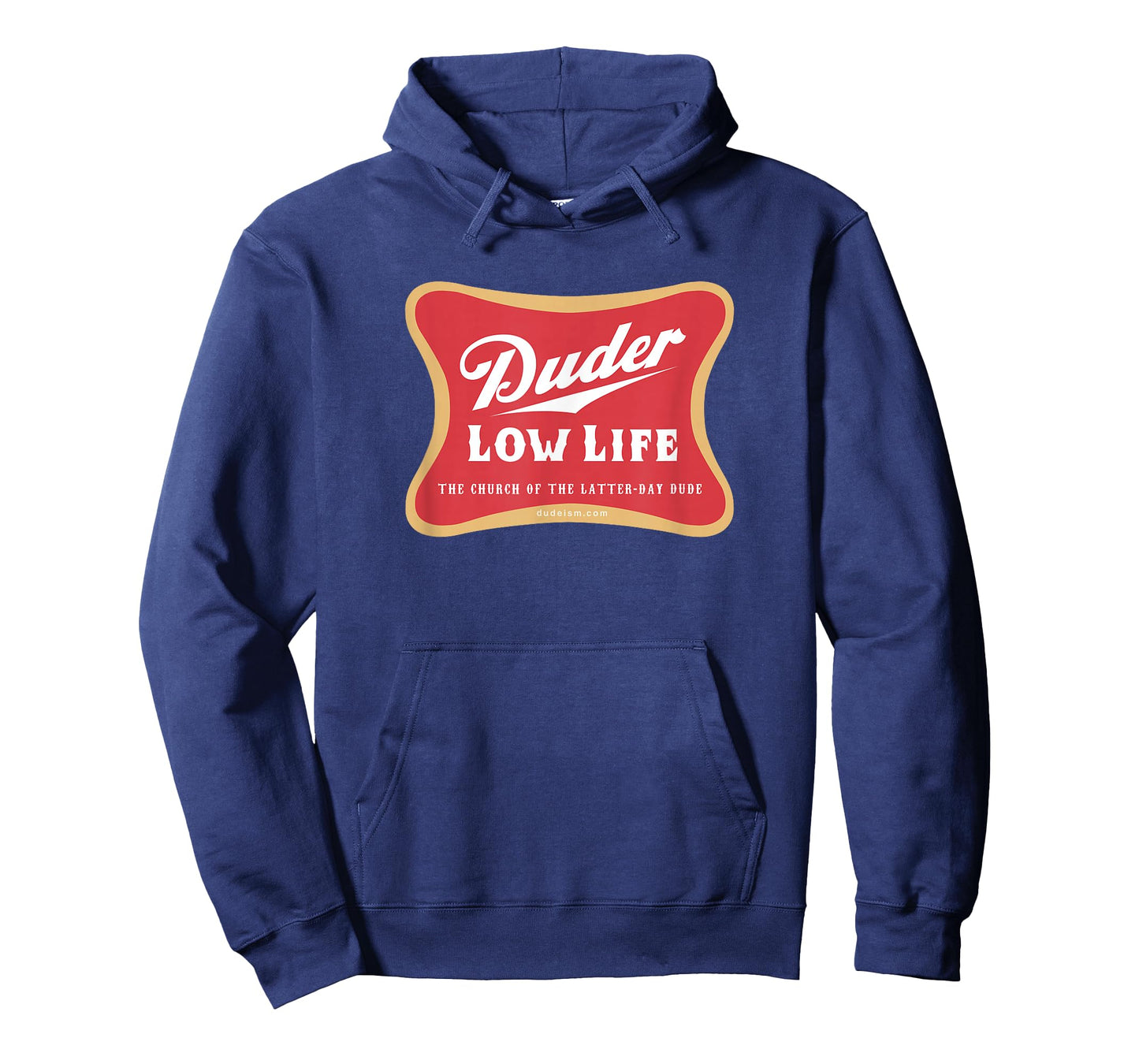 Duder Low Life Tee Shirt T-Shirt