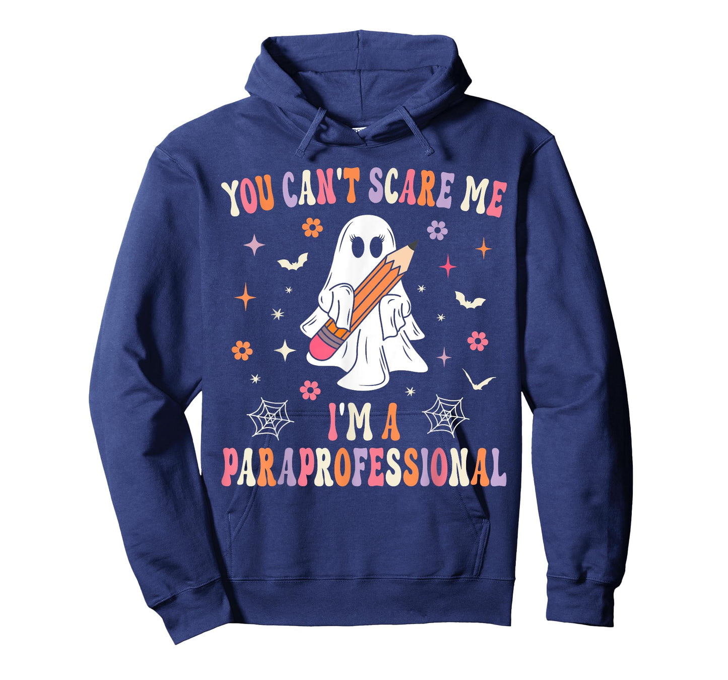 You Can't Scare Me I'm A Paraprofessional Parapro Halloween T-Shirt