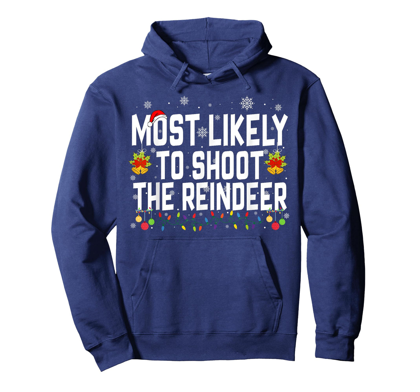 Most Likely to Shoot The Reindeer Family Christmas Holiday T-Shirt