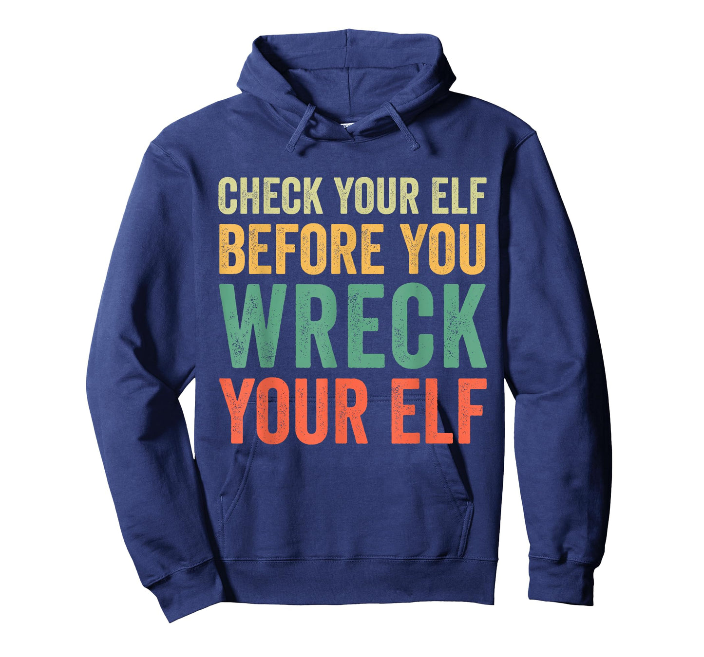 Check Your Elf Before You Wreck Your Elf T-Shirt