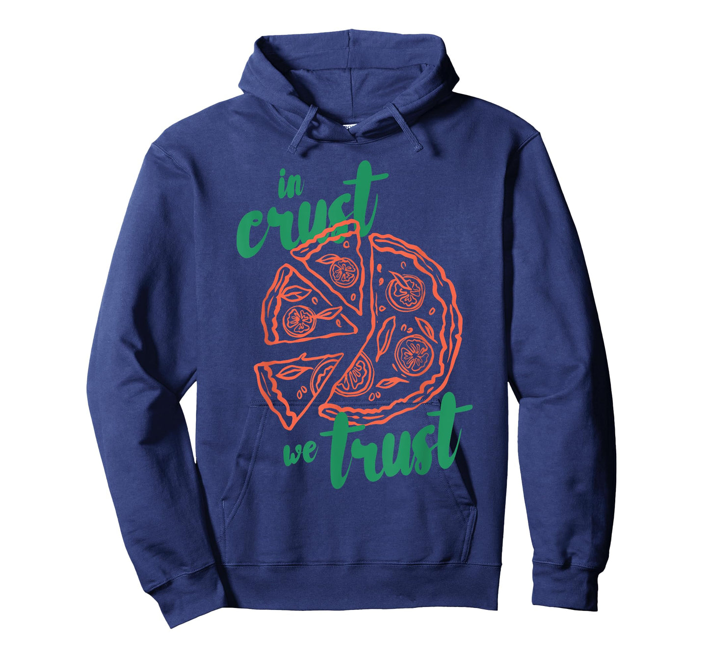 In crust we trust Funny design T-Shirt