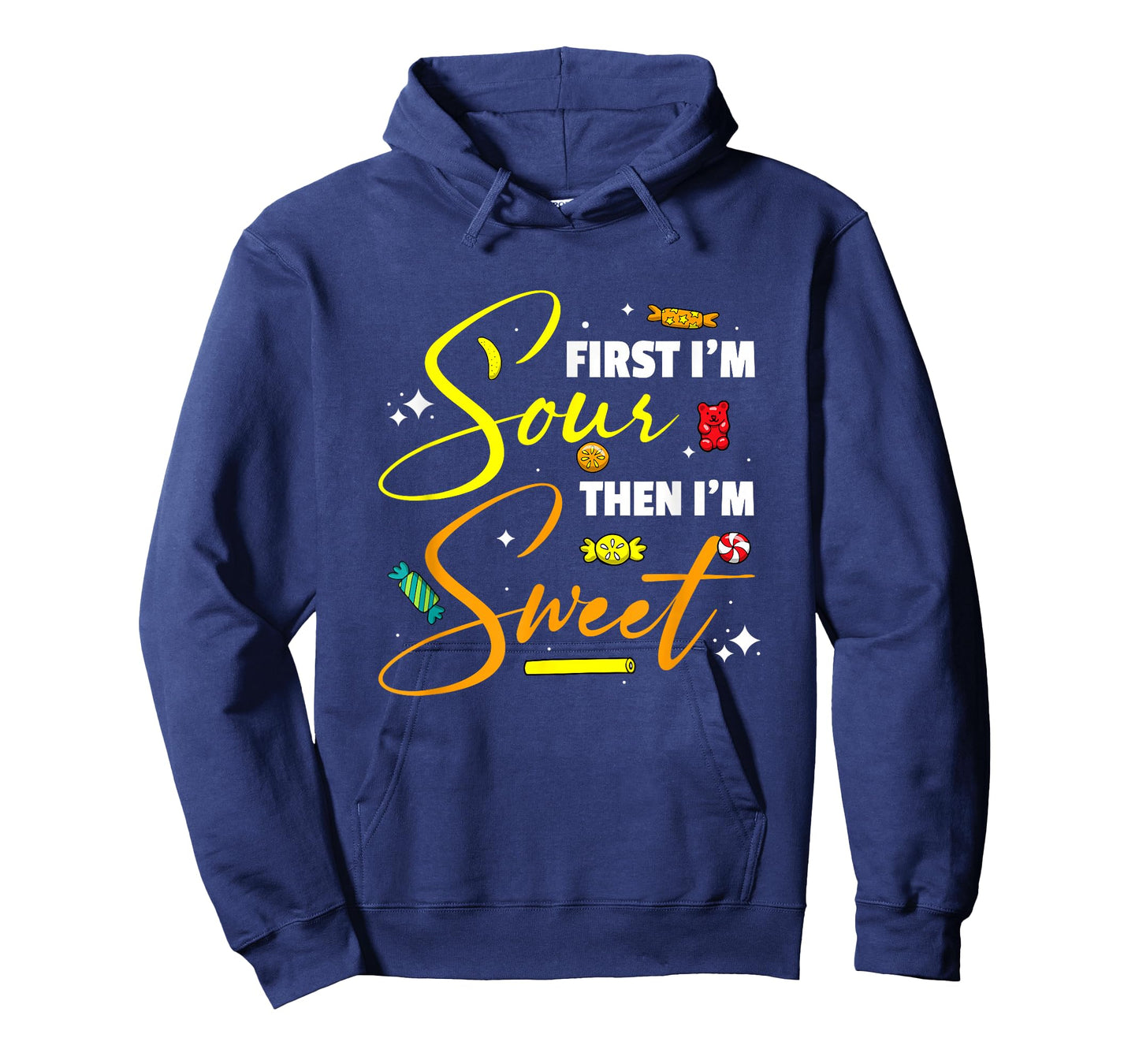 First I'm Sour Then I'm Sweet Funny Candy Patch Sweet Kids T-Shirt