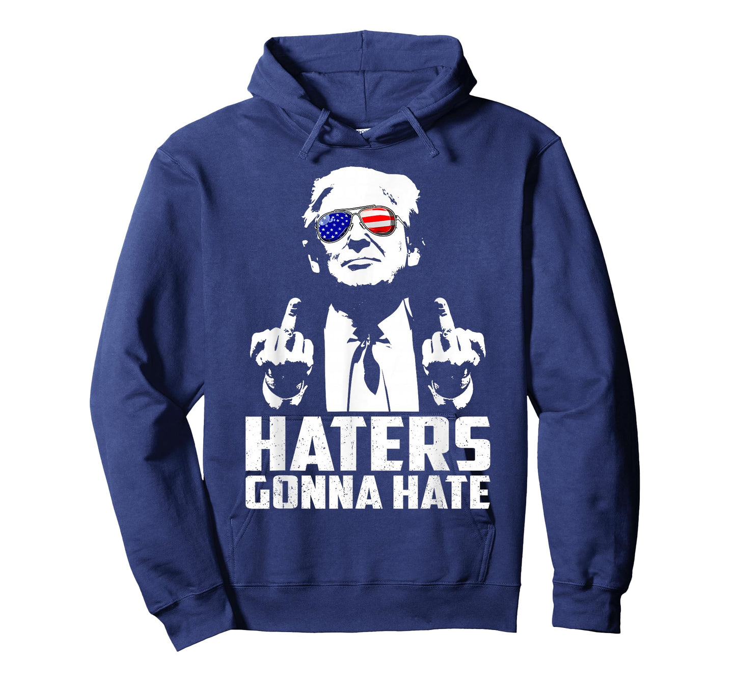 Funny Haters Gonna Hate President Donald Trump Middle Finger T-Shirt