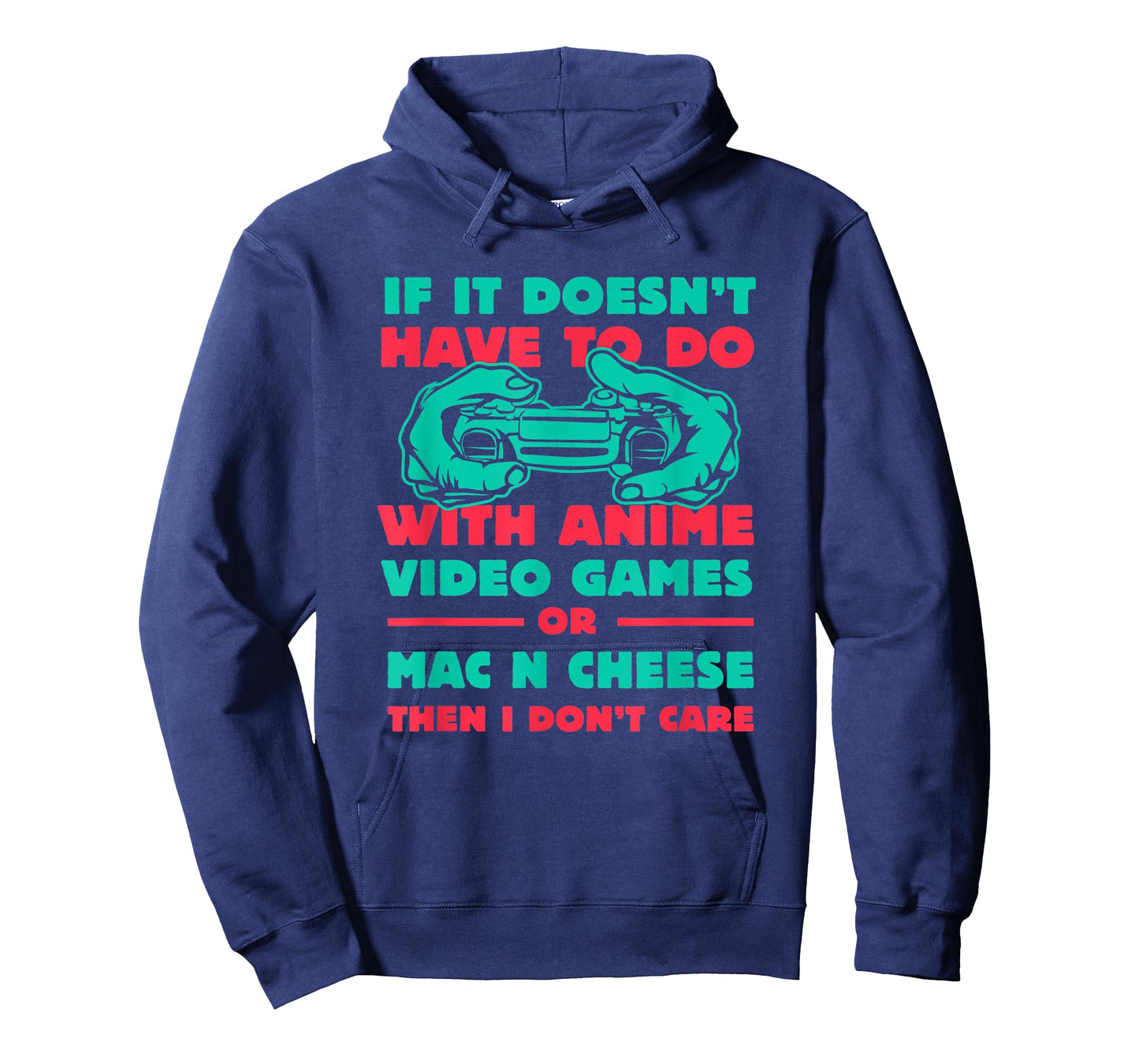 If It's Not Anime or Mac n Cheese Funny Gamer Humor Gaming T-Shirt