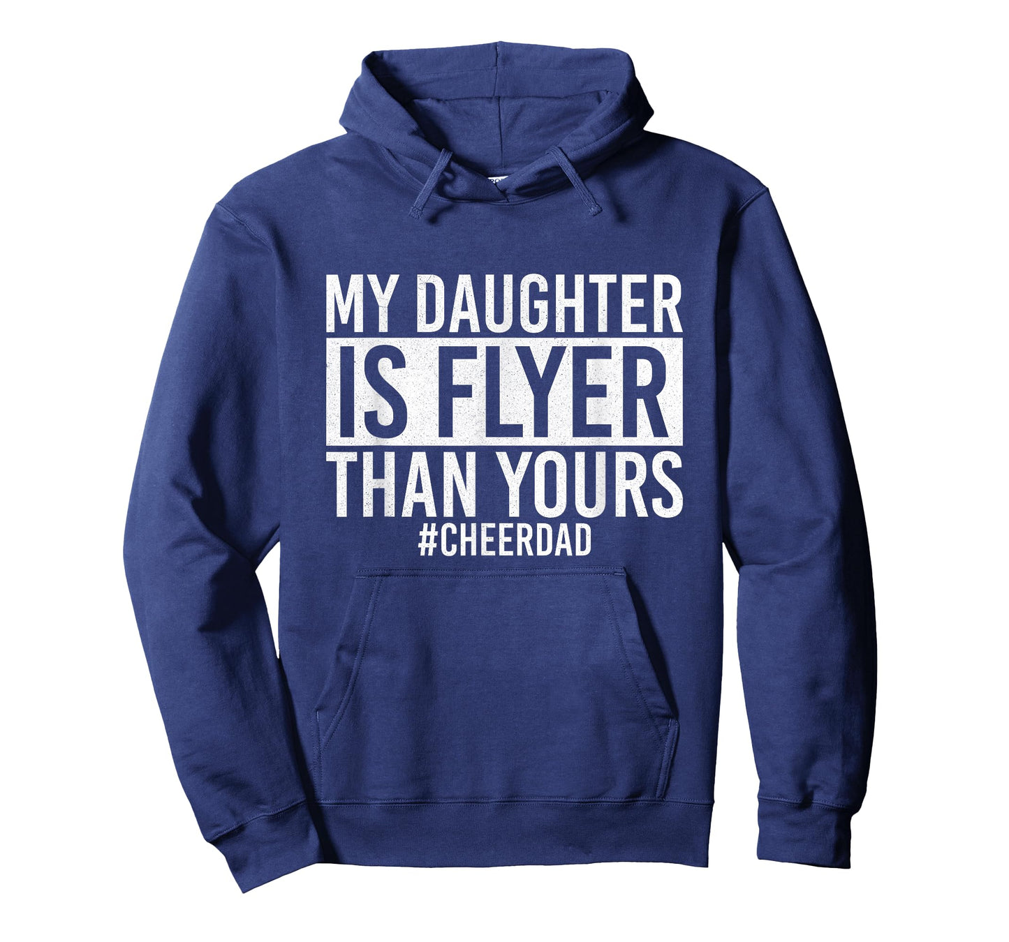 My Daughter Is Flyer Than Yours Cheer Dad Funny Cheerleading T-Shirt