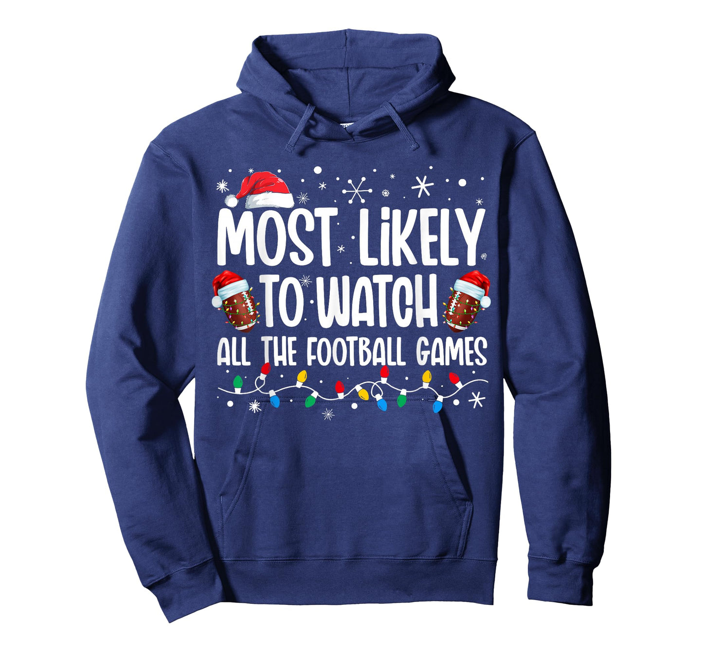 Most Likely To Watch All The Football Games Christmas Family T-Shirt