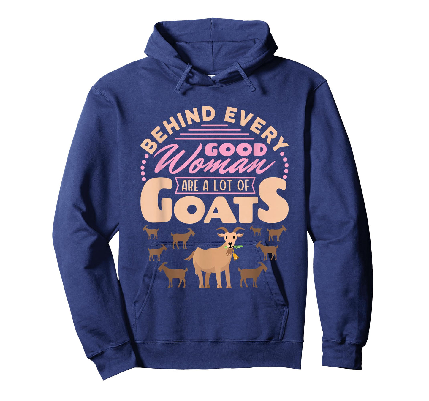 Goat Women Funny Behind Every Good Woman Are a Lot of Goats T-Shirt
