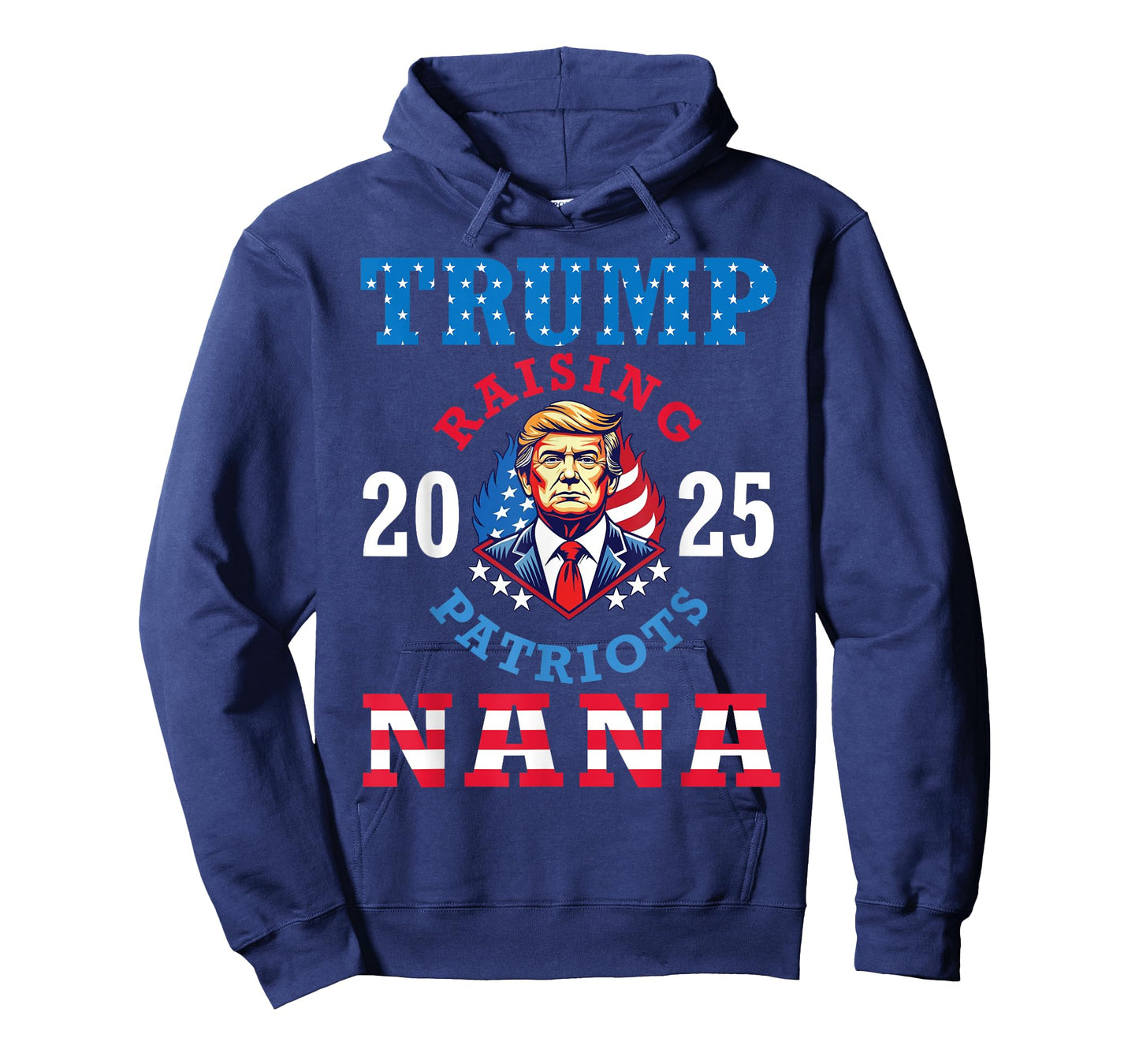 Donald Trump 2025 Raising Patriots Nana Support Proud Lover T-Shirt