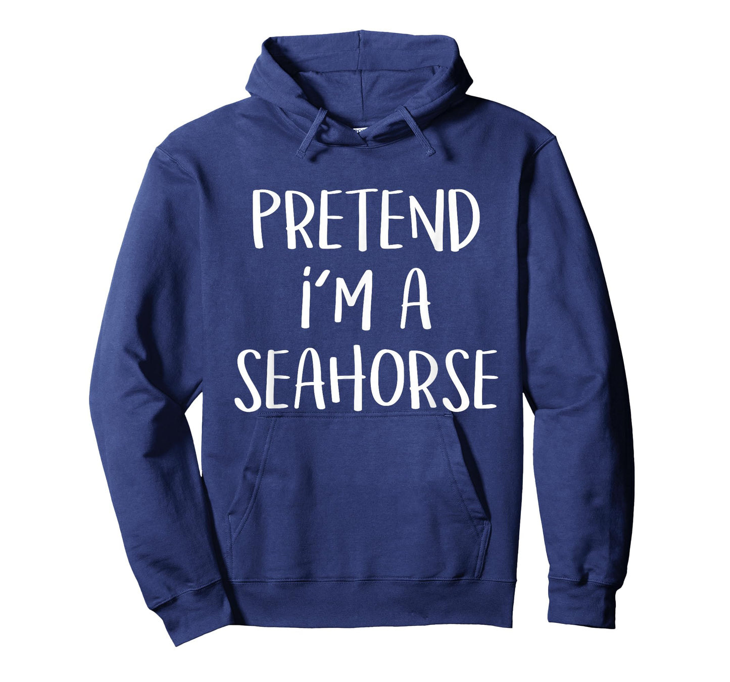 Pretend I'm a Seahorse Costume Funny Fish Halloween Party T-Shirt