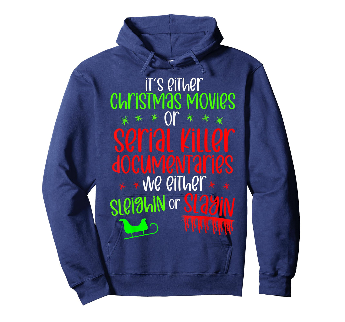 It’s either serial killer documentaries or Christmas movies T-Shirt
