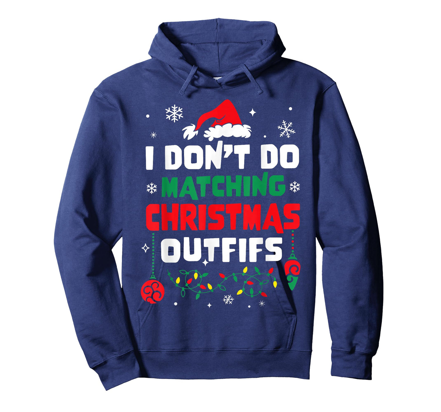 I Don't Do Matching Christmas Outfits Xmas Pajamas Couple T-Shirt