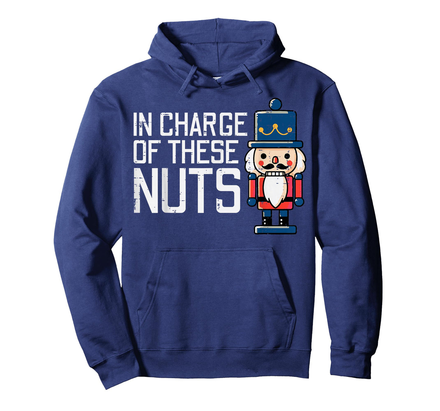 Christmas In Charge Of Nuts Xmas Nutcracker Men Women Kids T-Shirt