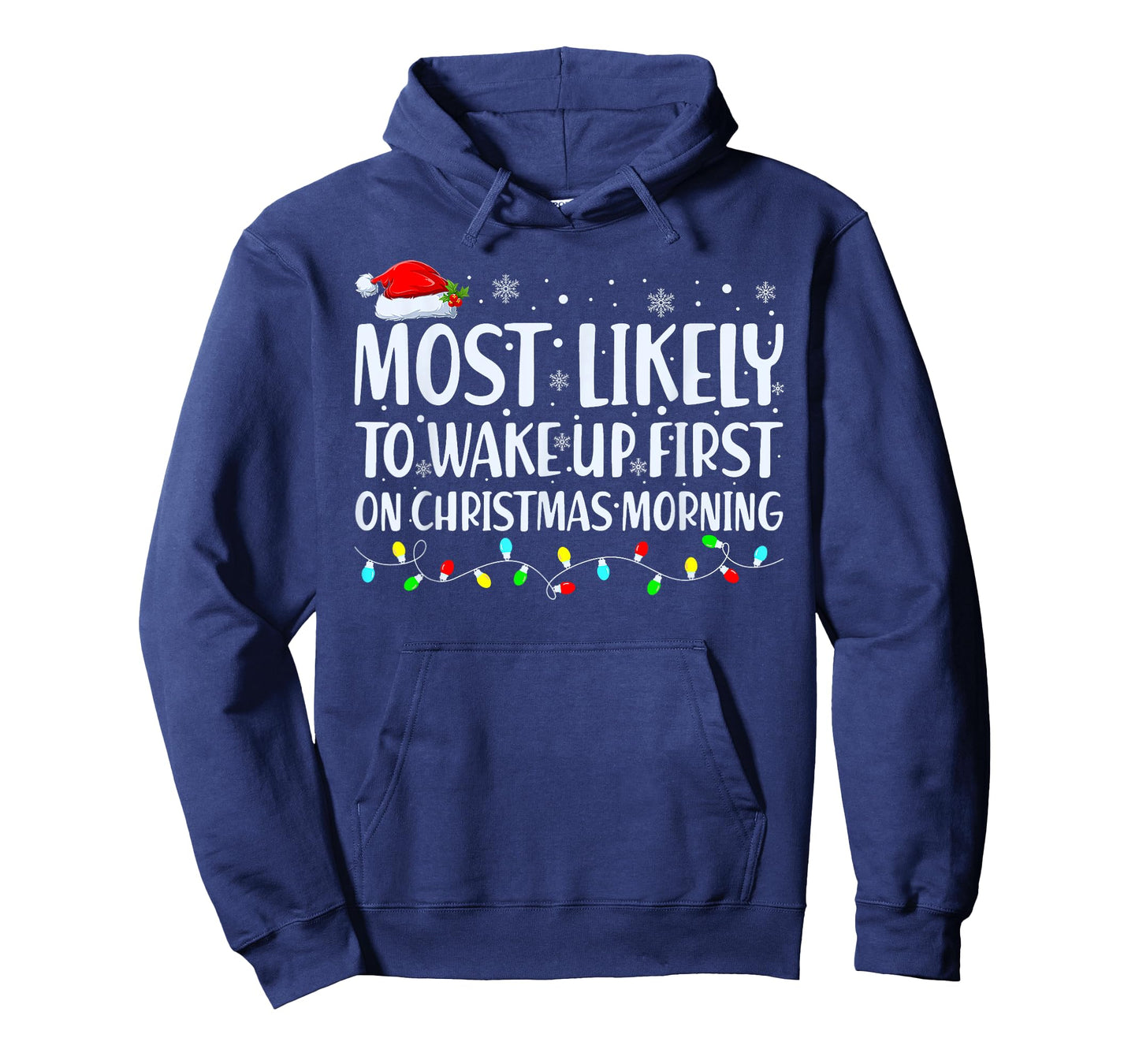 Most Likely To Wake Up First On Christmas Morning Xmas Light T-Shirt